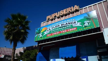 La Flor Blanca Salvadoreña - Pupusas Restaurant